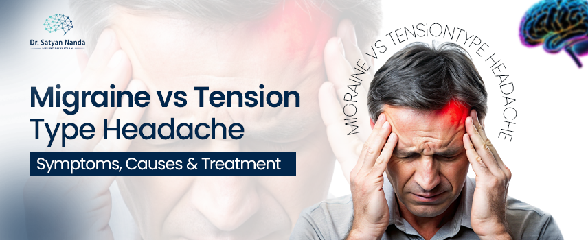 Migraine vs Tension-Type Headache: Symptoms, Causes & Treatment