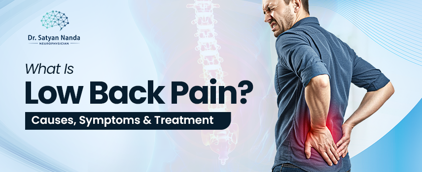 What Is Low Back Pain? Causes, Symptoms & Treatment